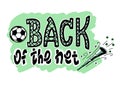 `Back of the net` phrase. Royalty Free Stock Photo